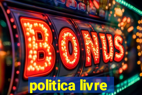 politica livre